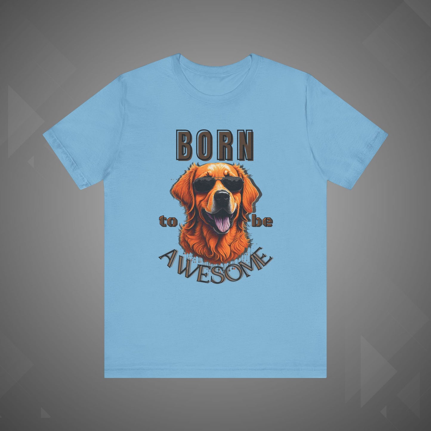 Dog Tee - Born to be Awesome Funny Pet Lover T-Shirt