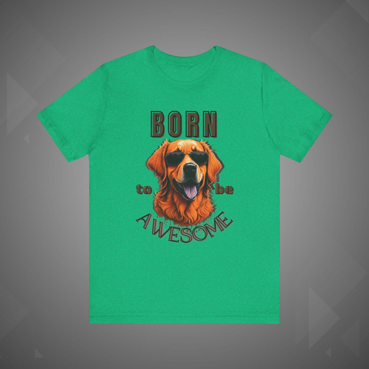 Dog Tee - Born to be Awesome Funny Pet Lover T-Shirt