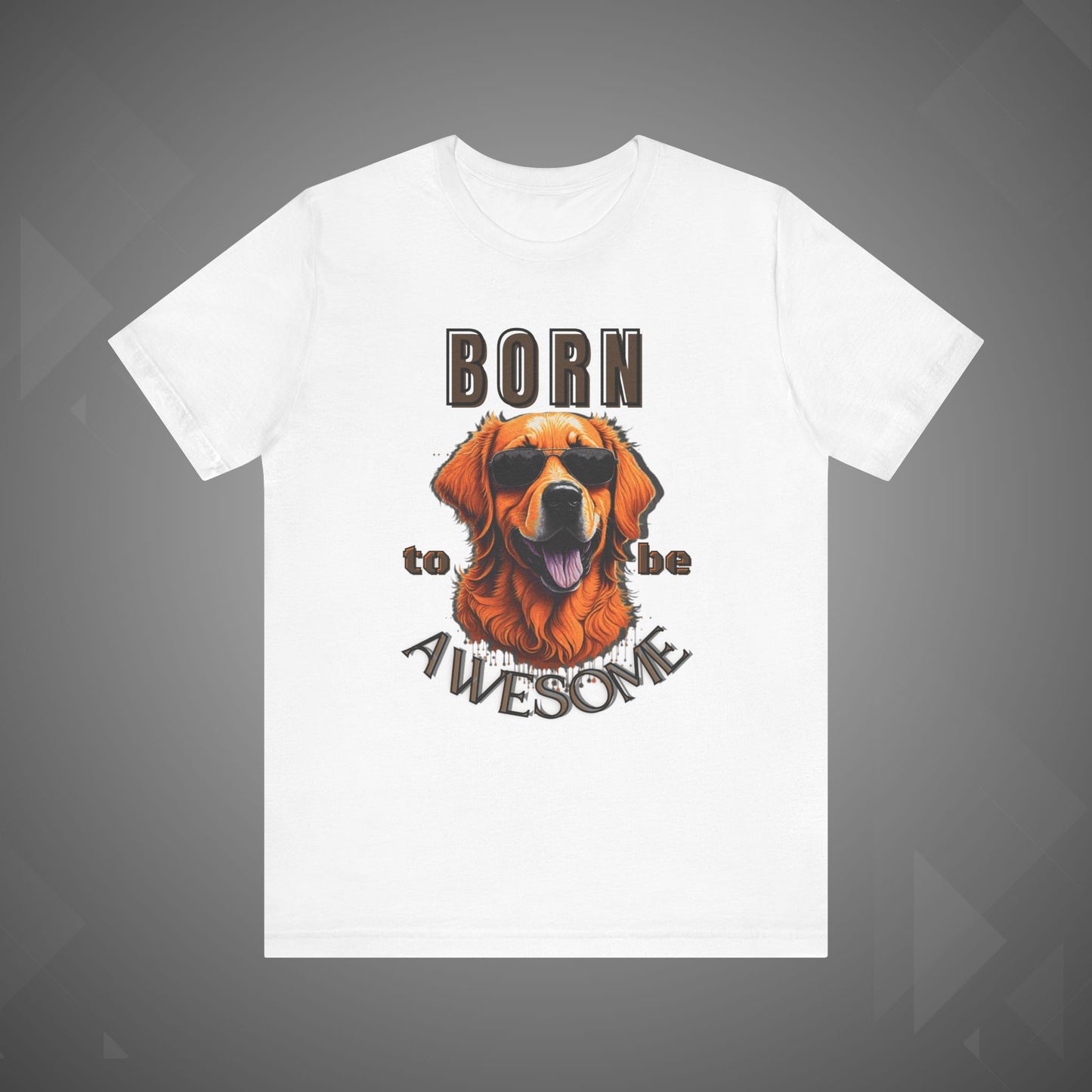 Dog Tee - Born to be Awesome Funny Pet Lover T-Shirt