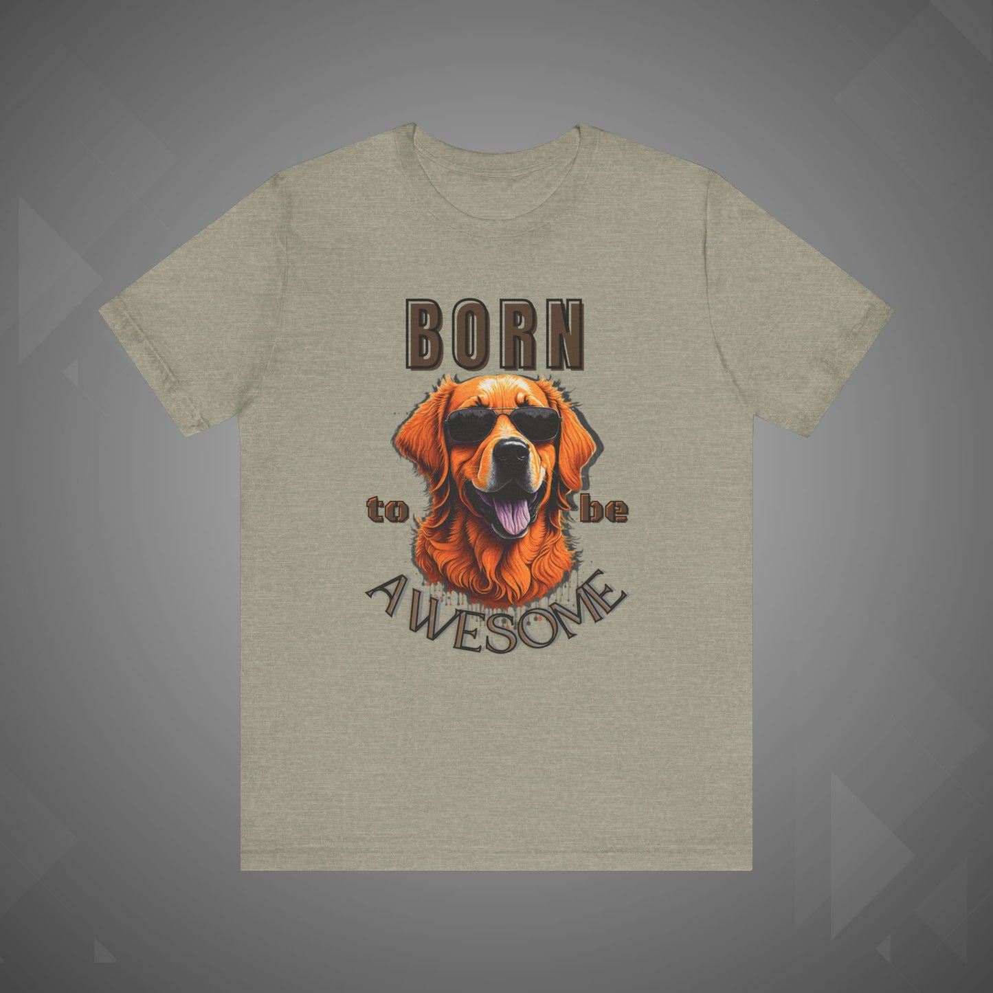 Dog Tee - Born to be Awesome Funny Pet Lover T-Shirt