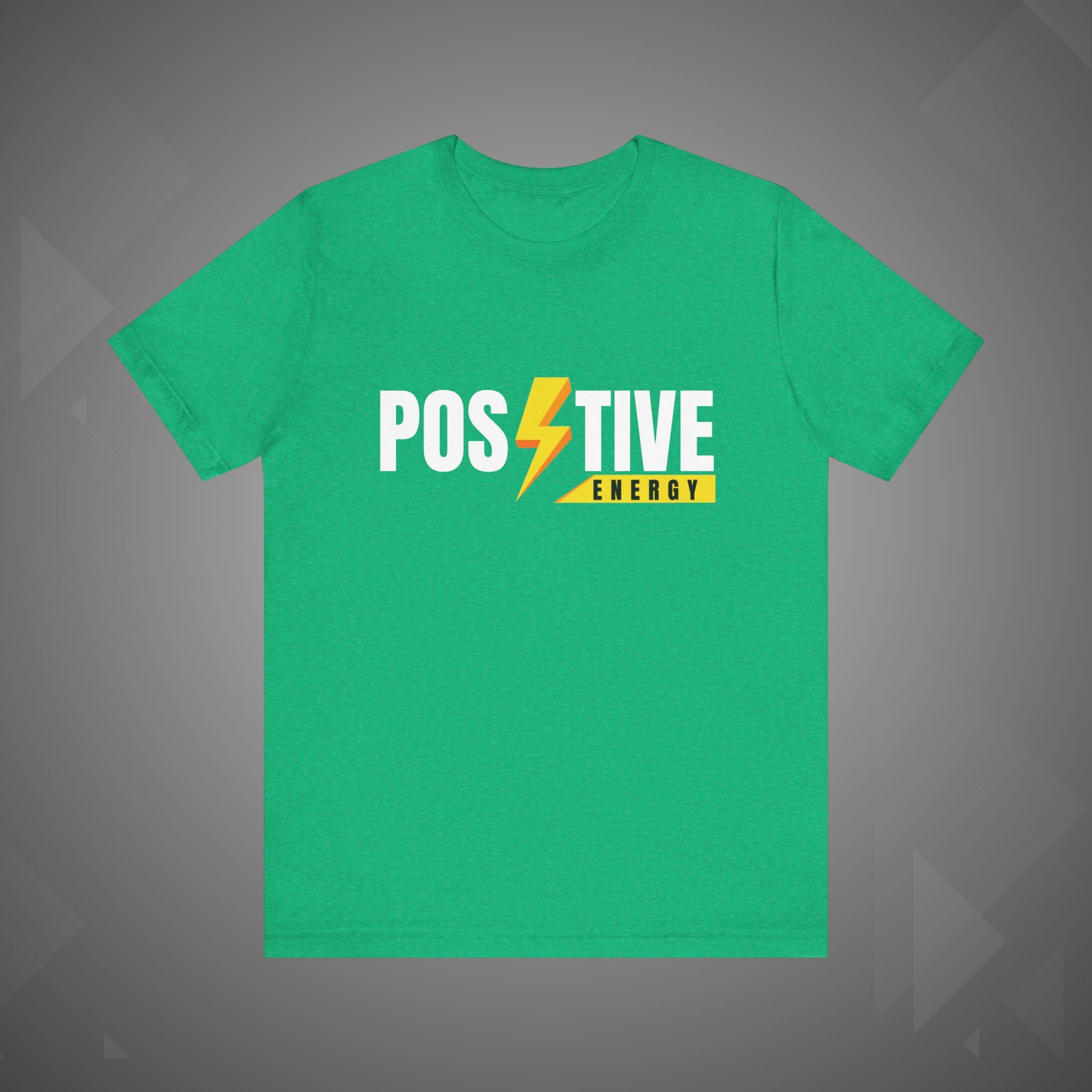 Positive Energy T-Shirt | Motivational Graphic Tee