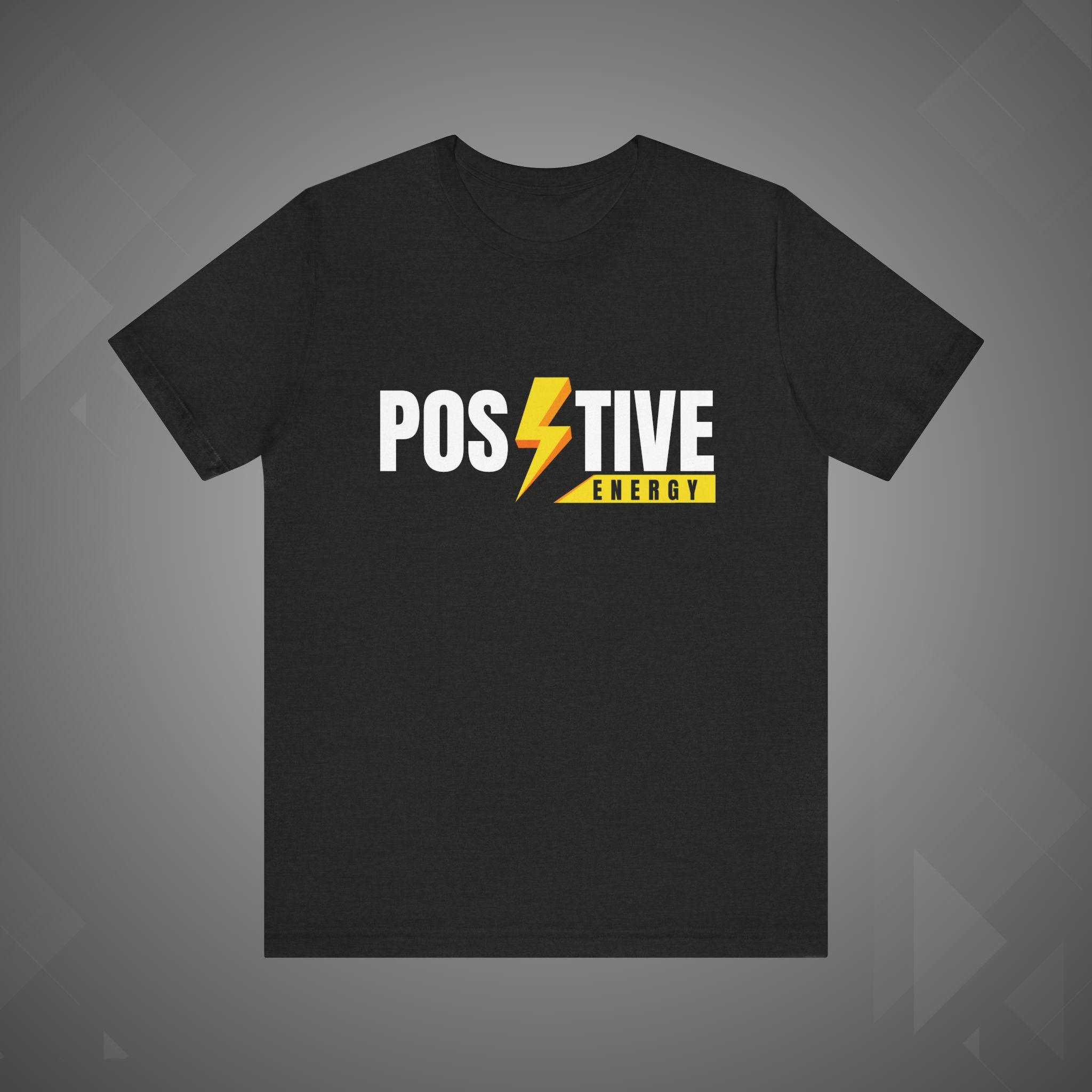 Positive Energy T-Shirt | Motivational Graphic Tee